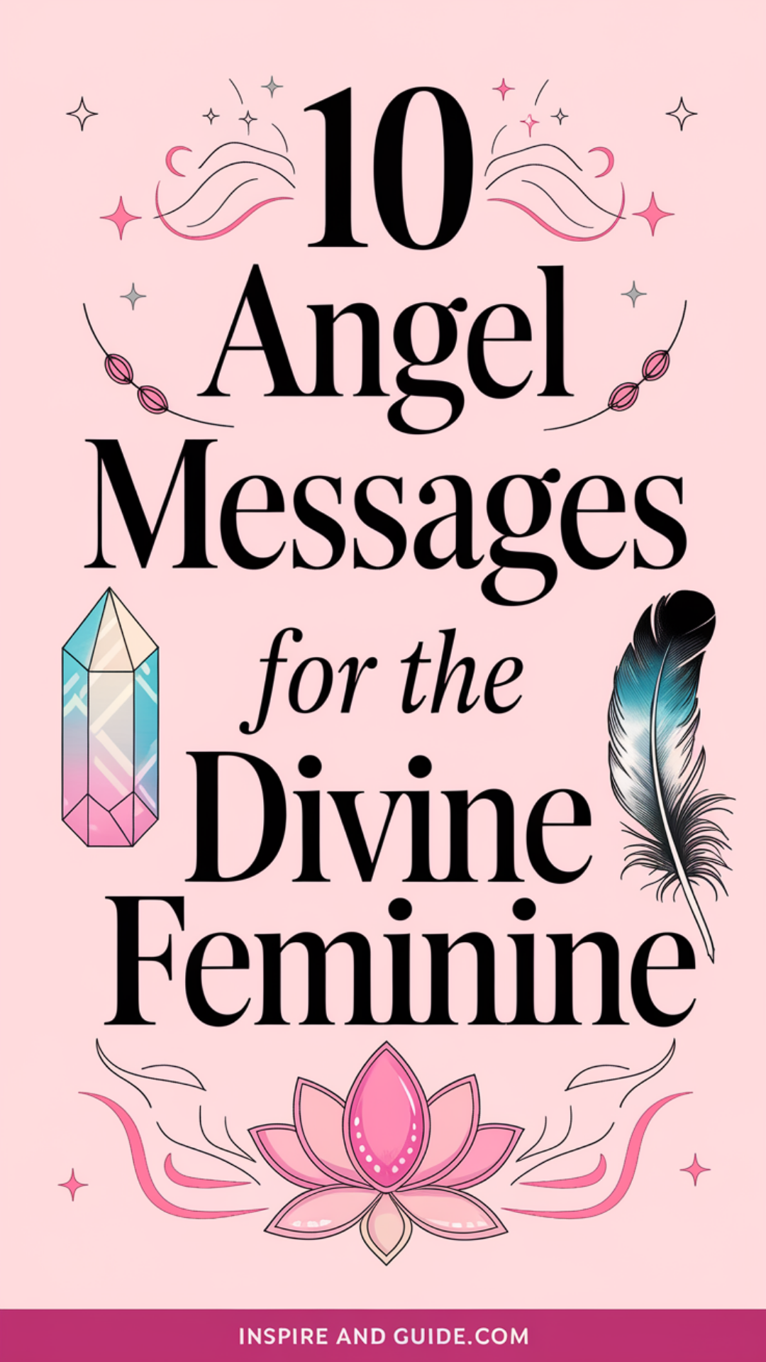10 Angel Messages for the Divine Feminine 10 Angel Messages for the Divine Feminine