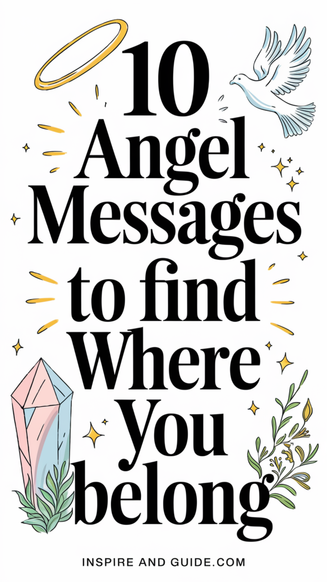 10 Angel Messages to Find Where You Belong 10 Angel Messages to Find Where You Belong