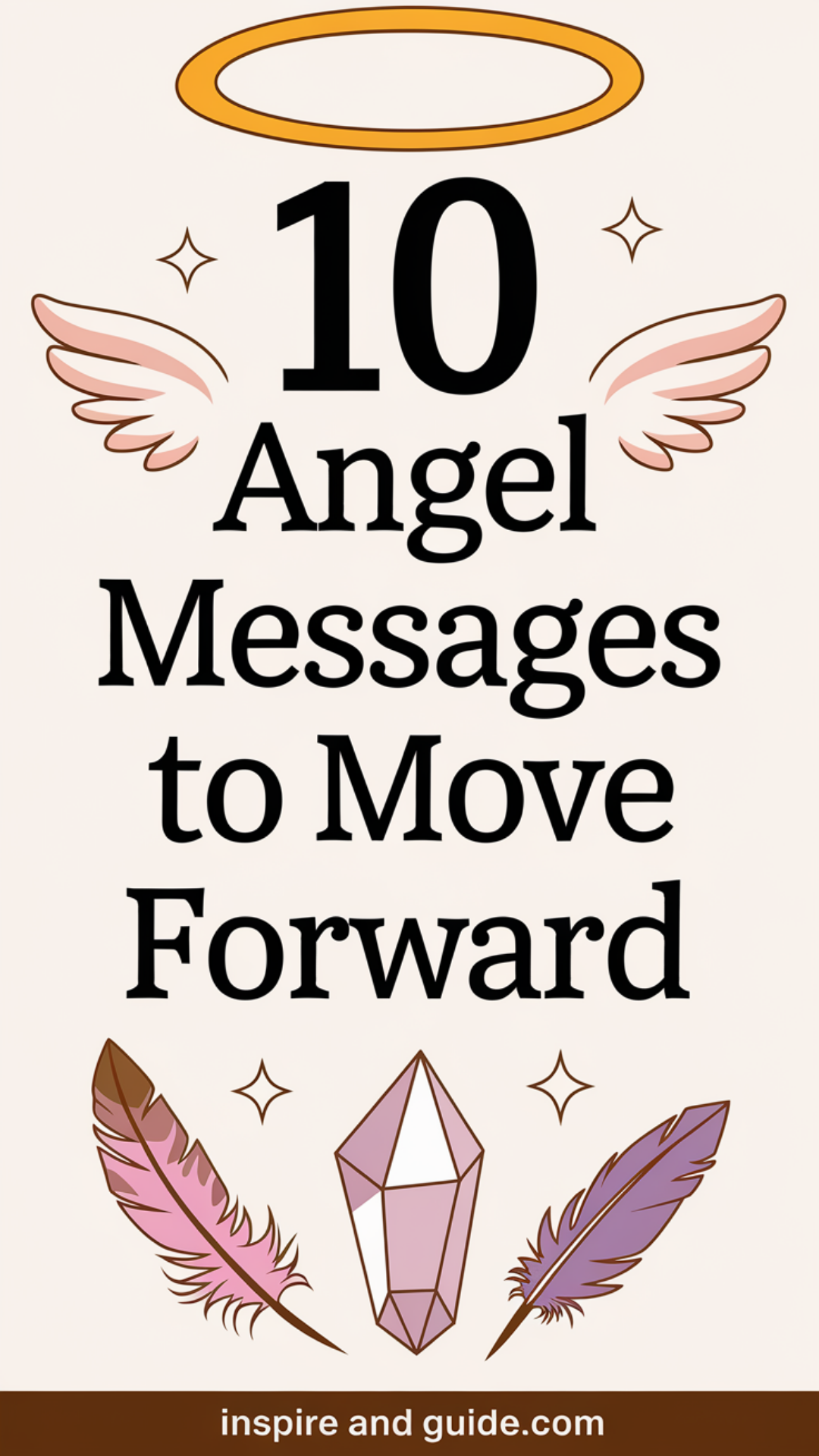 10 Angel Messages to Move Forward 10 Angel Messages to Move Forward