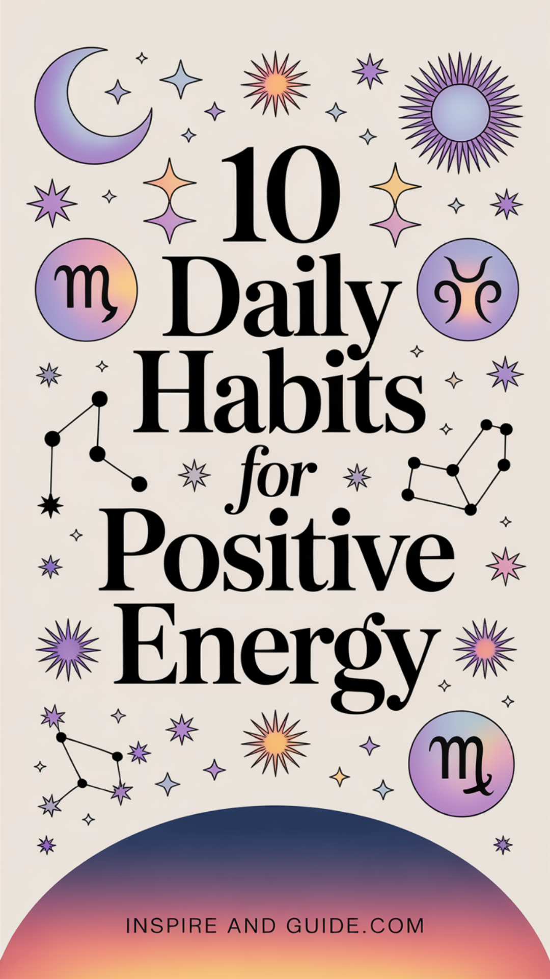 10 Daily Habits For Positive Energy 10 Daily Habits For Positive Energy