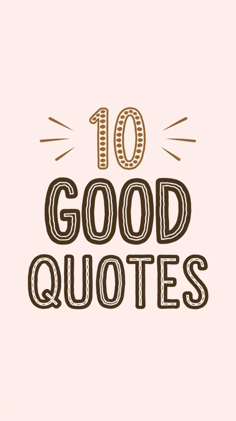 10 good quotes