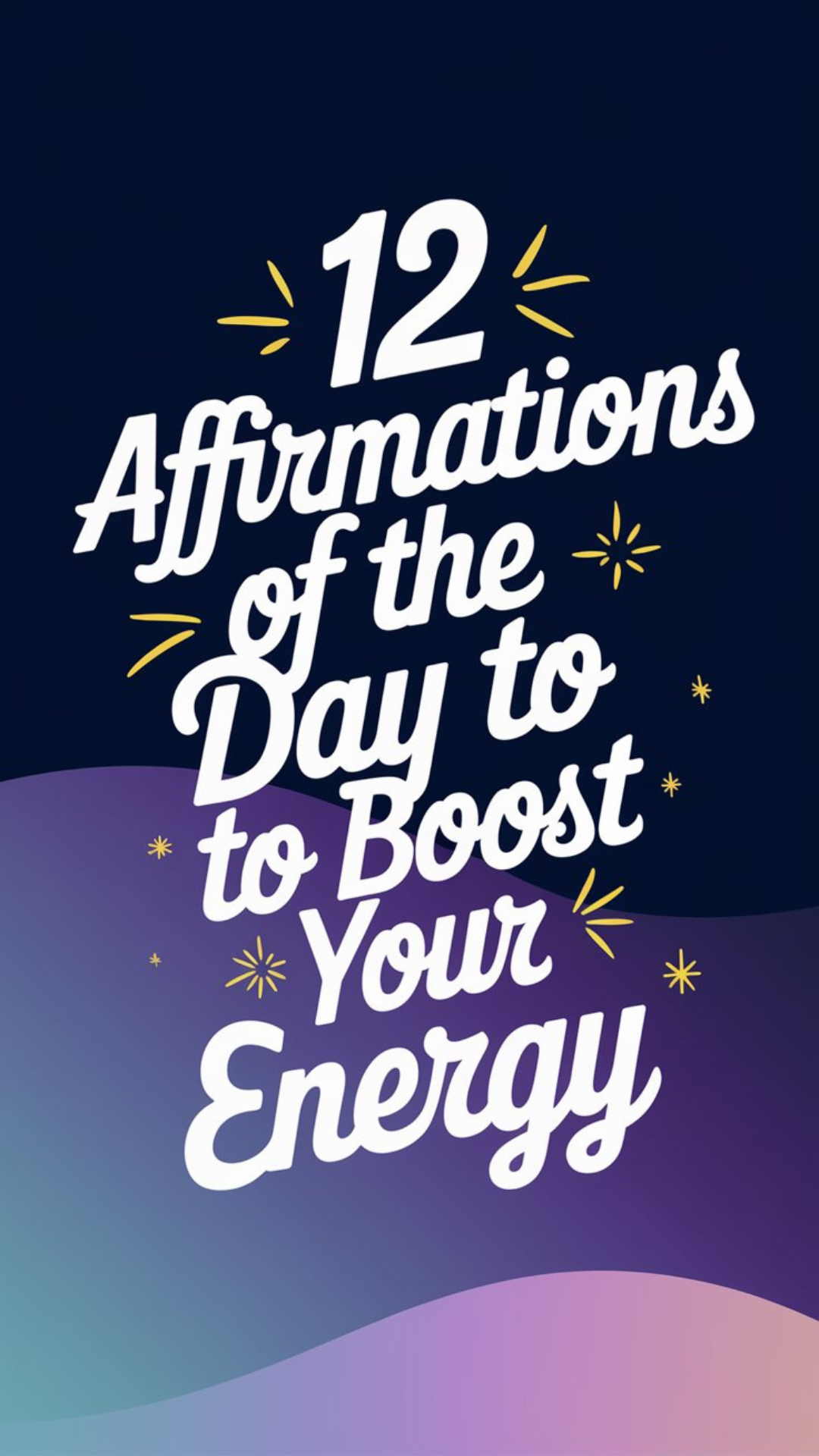12 Affirmations of the Day to Boost Your Energy