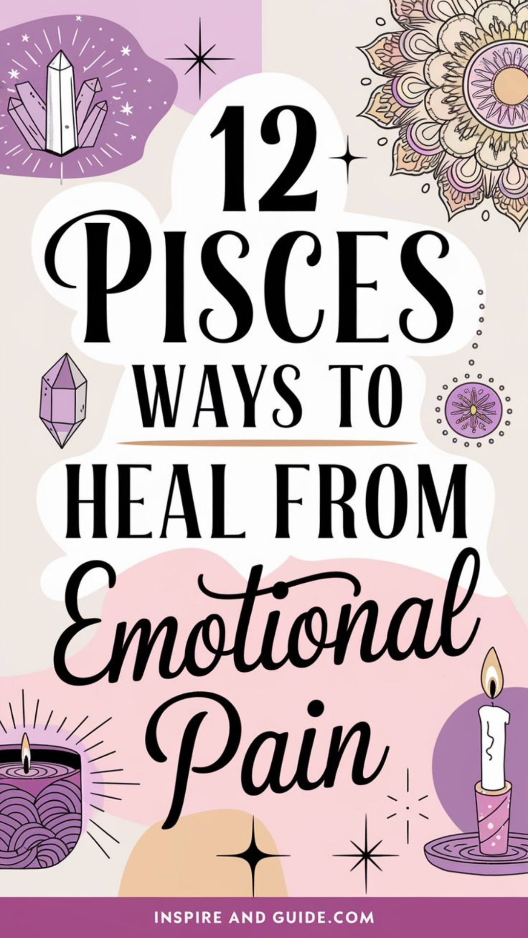 12 Pisces Ways to Heal from Emotional Pain 12 Pisces Ways to Heal from Emotional Pain