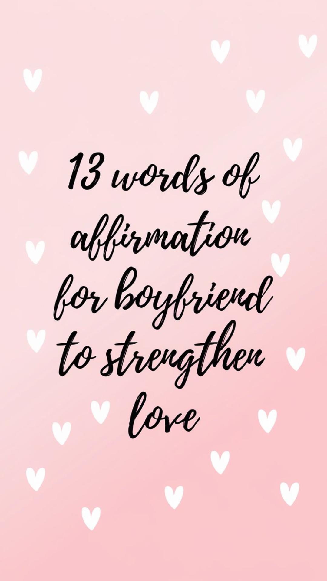 13 Words of Affirmation for Boyfriend to Strengthen Love