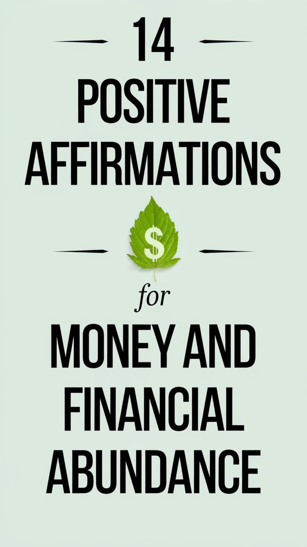 14 Positive Affirmations for Money and Financial Abundance 14 Positive Affirmations for Money and Financial Abundance