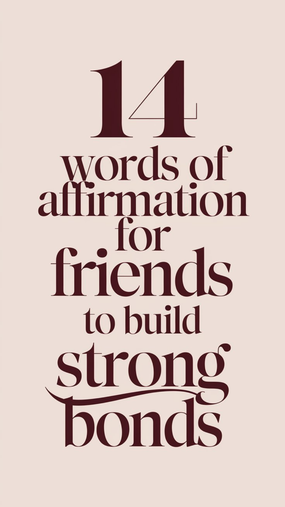 14 Words Of Affirmation For Friends To Build Strong Bonds