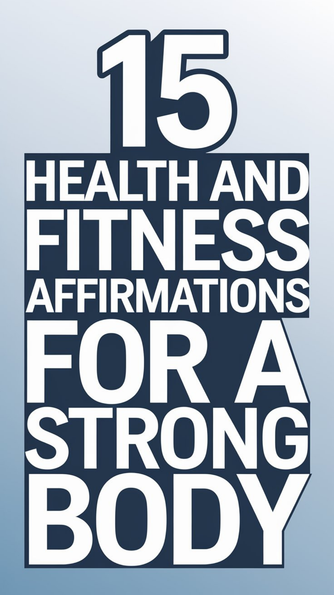 15 Health And Fitness Affirmations For A Strong Body