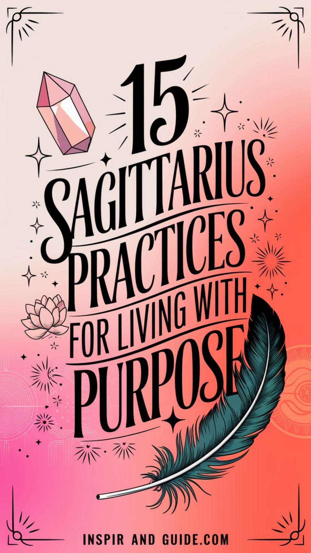 15 Sagittarius Practices for Living with Purpose