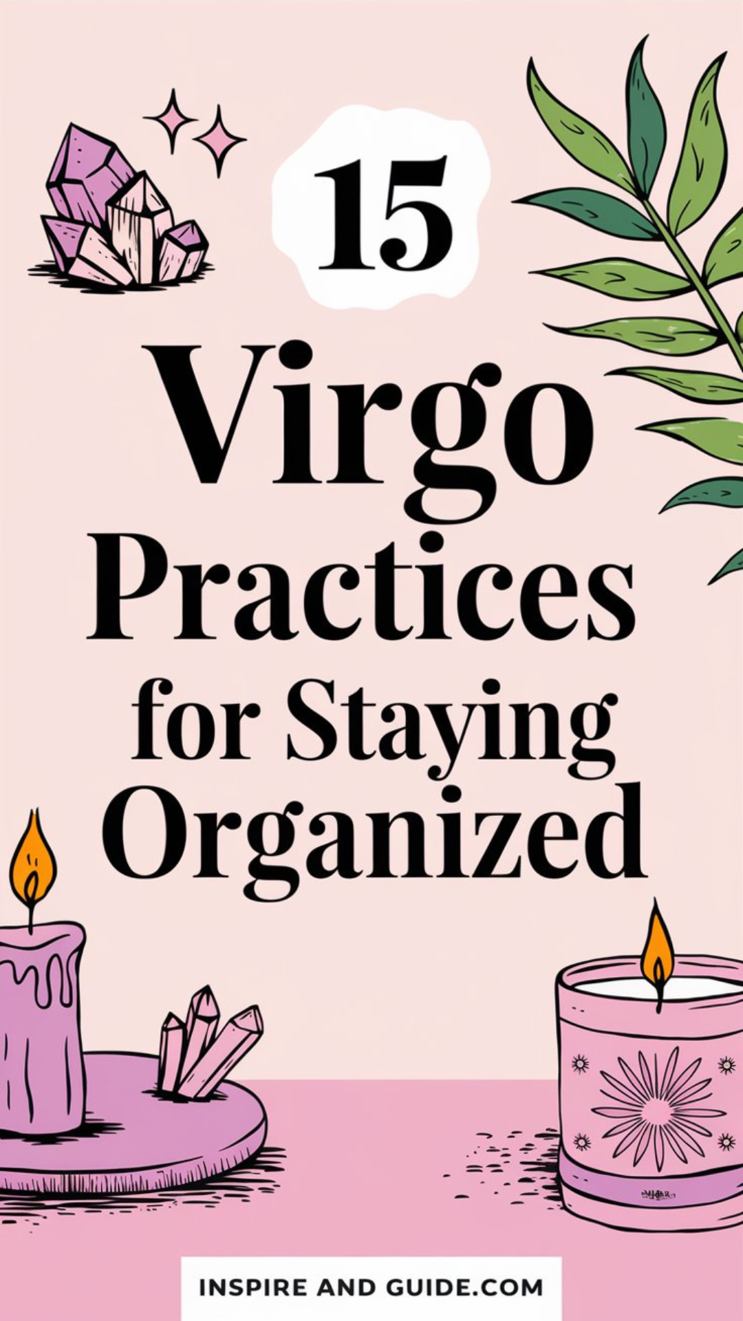 15 Virgo Practices for Staying Organized 15 Virgo Practices for Staying Organized