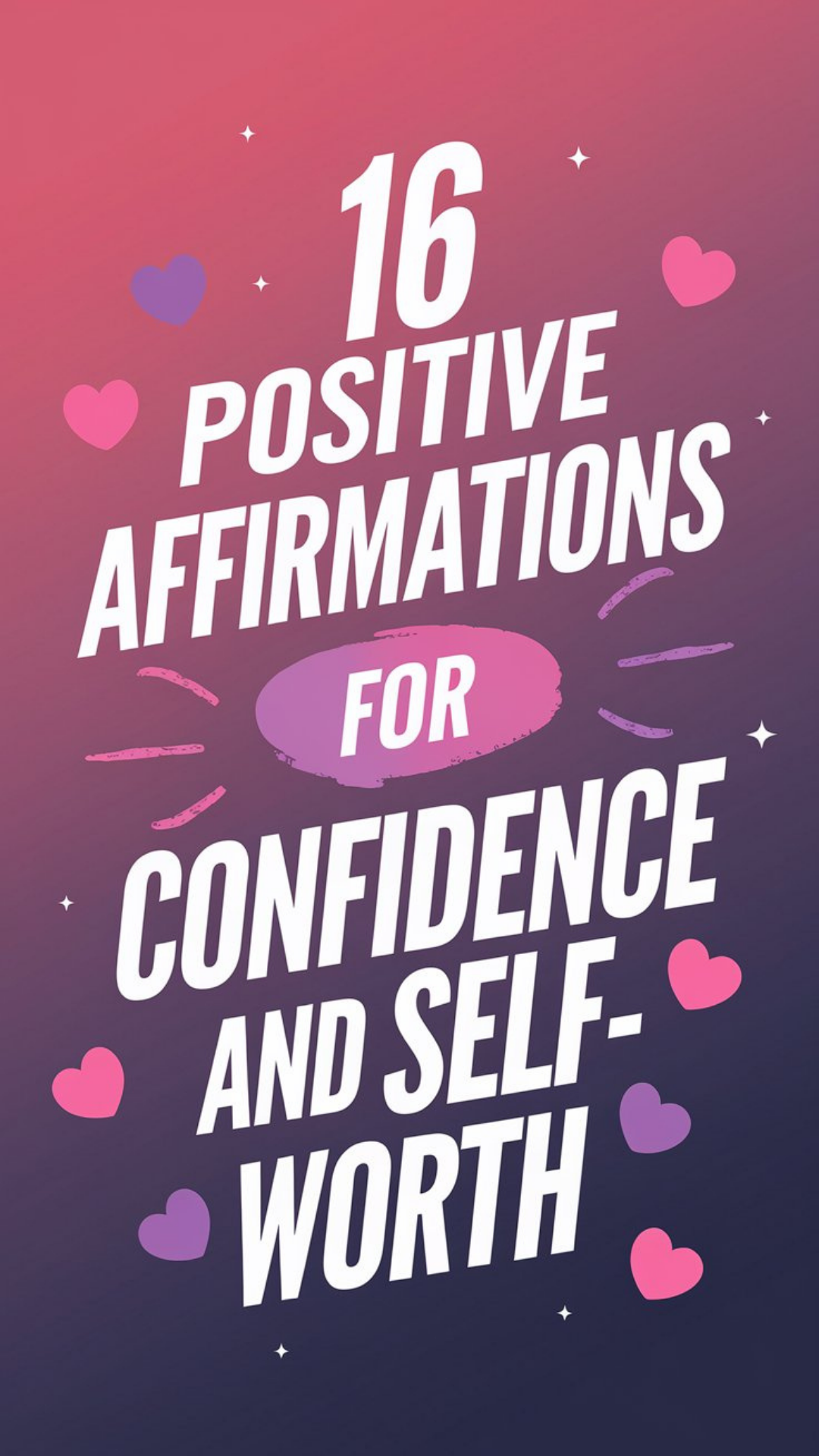 16 Positive Affirmations For Confidence And Self-worth