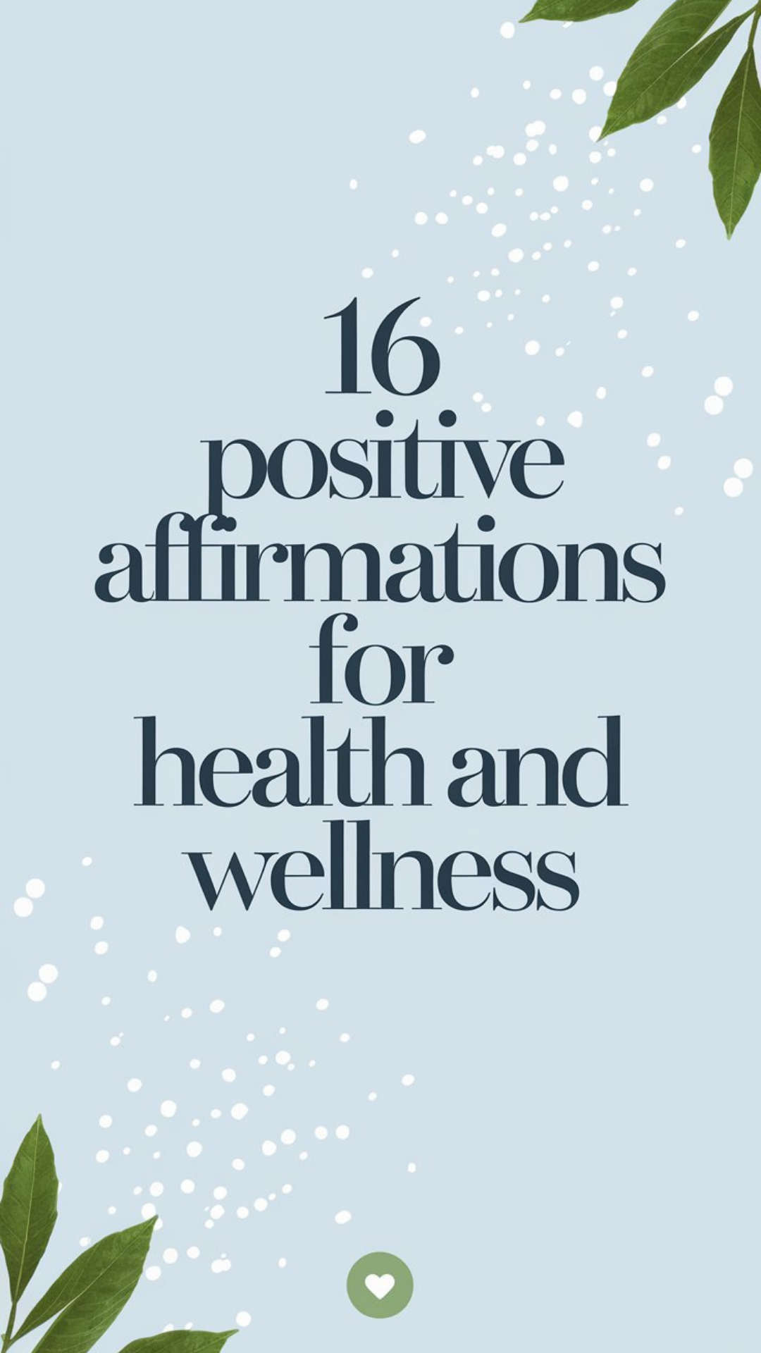 16 Positive Affirmations For Health And Wellness