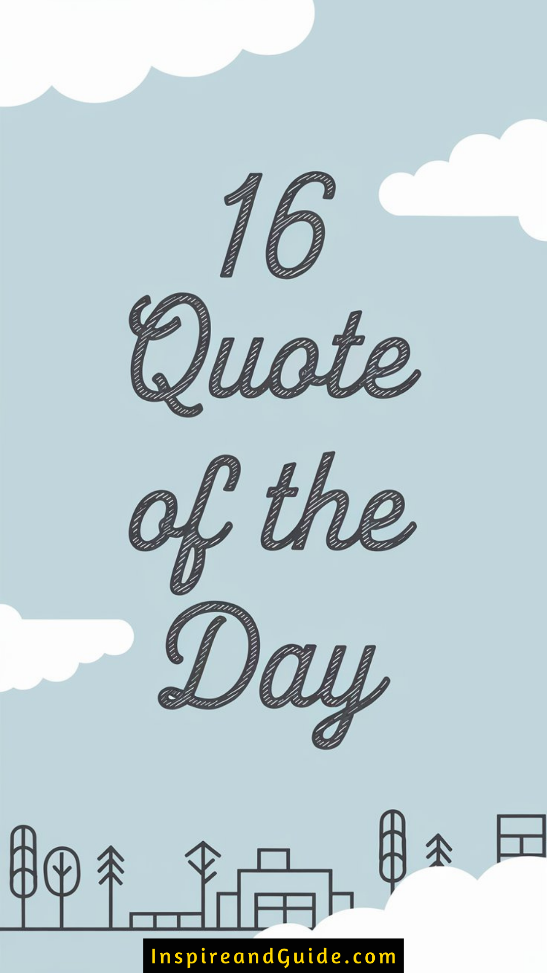 16 Quote Of The Day 16 Quote Of The Day