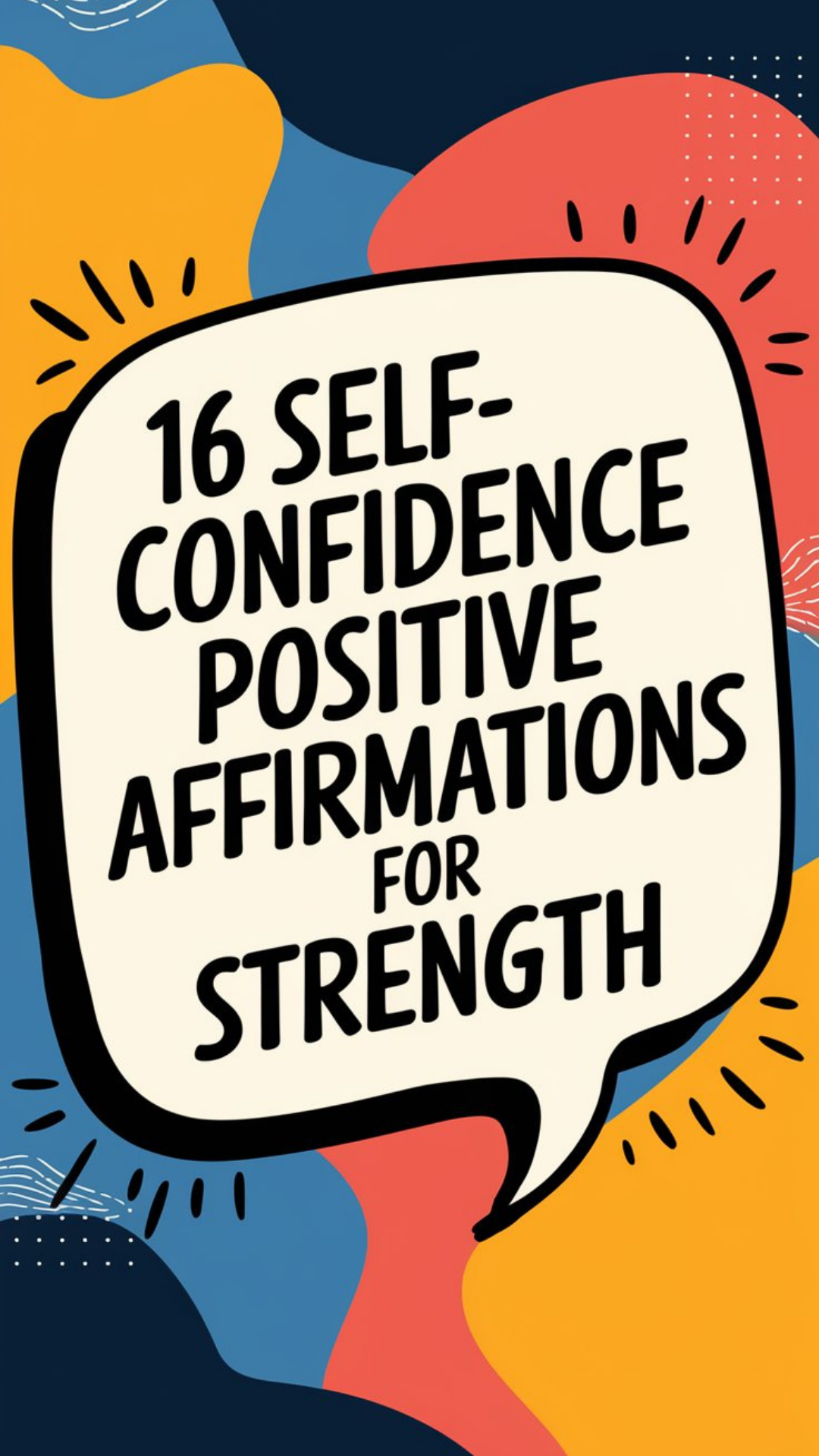 16 Self-confidence Positive Affirmations For Strength