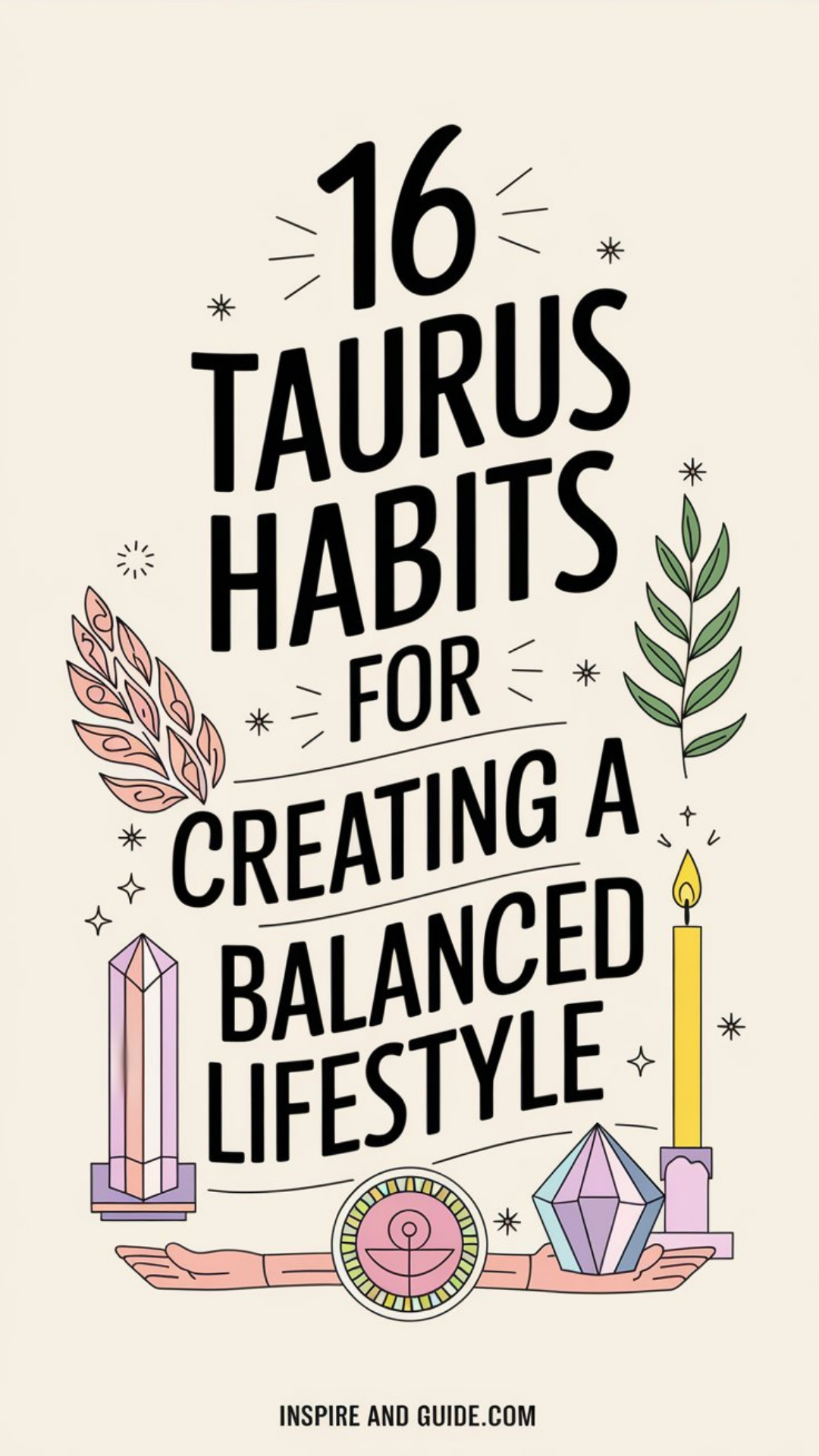 16 Taurus Habits for Creating a Balanced Lifestyle 16 Taurus Habits for Creating a Balanced Lifestyle