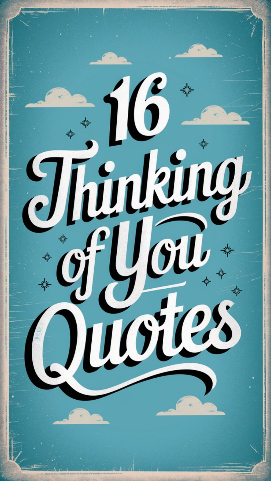 16 Thinking Of You Quotes