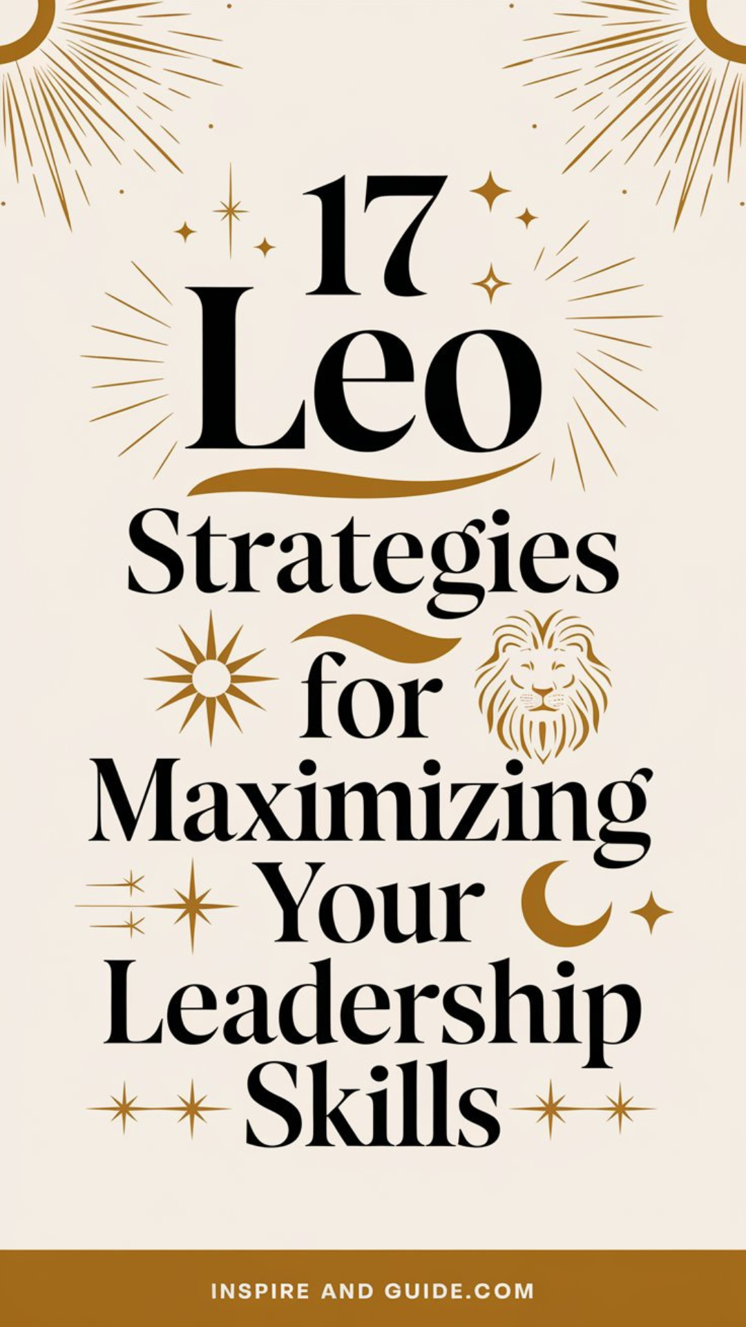 17 Leo Strategies for Maximizing Your Leadership Skills