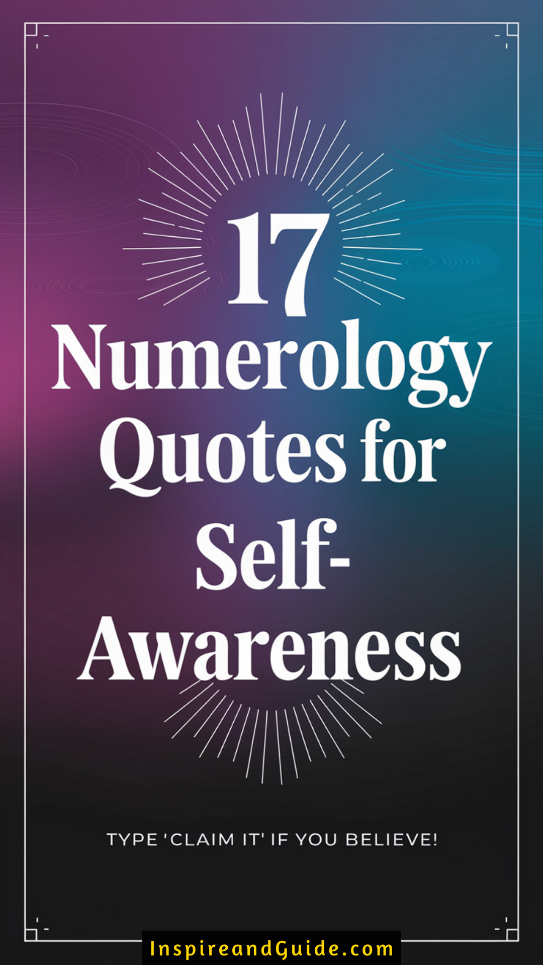 17 Numerology Quotes for Self-Awareness 17 Numerology Quotes for Self-Awareness