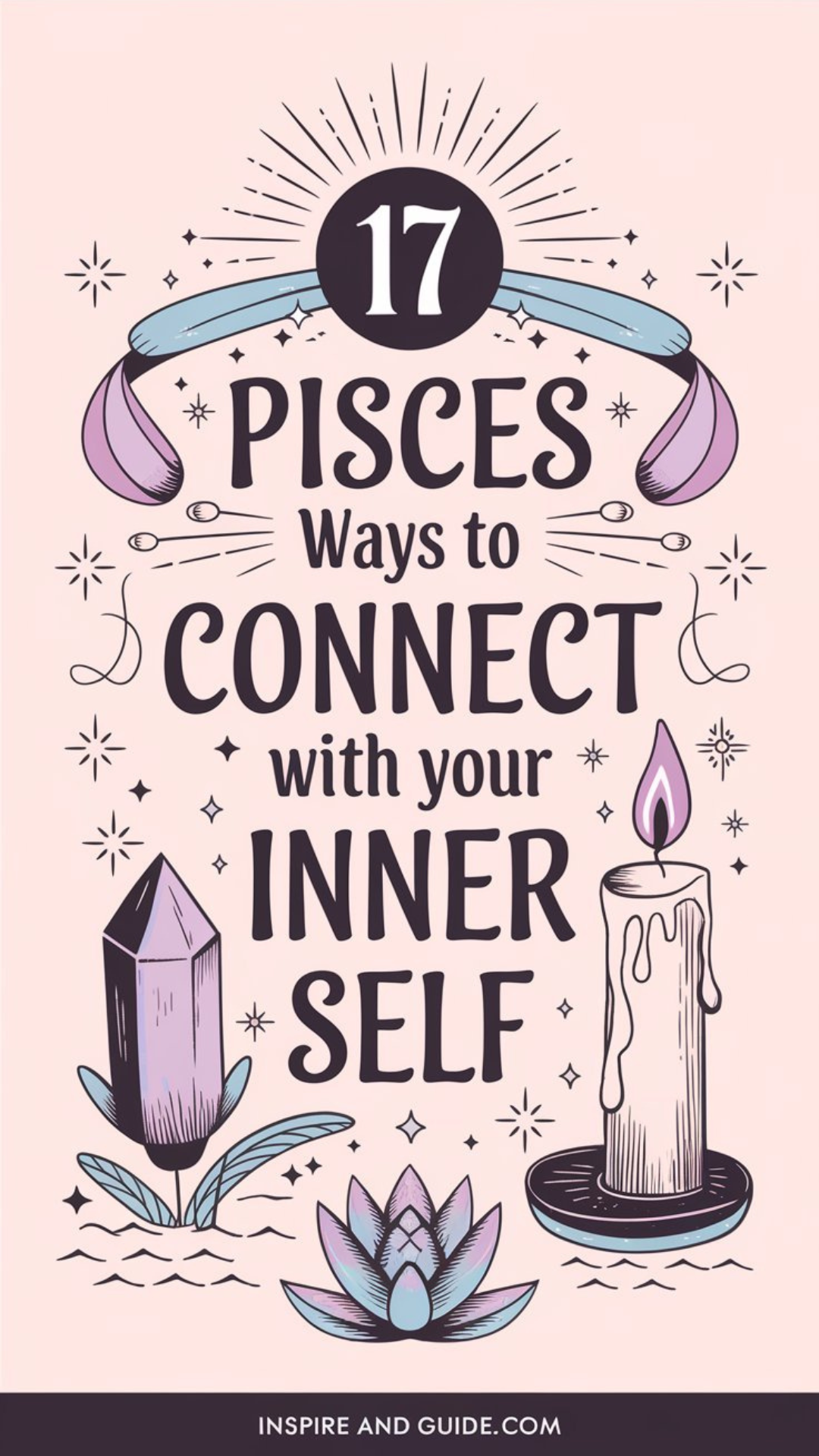 17 Pisces Ways to Connect with Your Inner Self 17 Pisces Ways to Connect with Your Inner Self