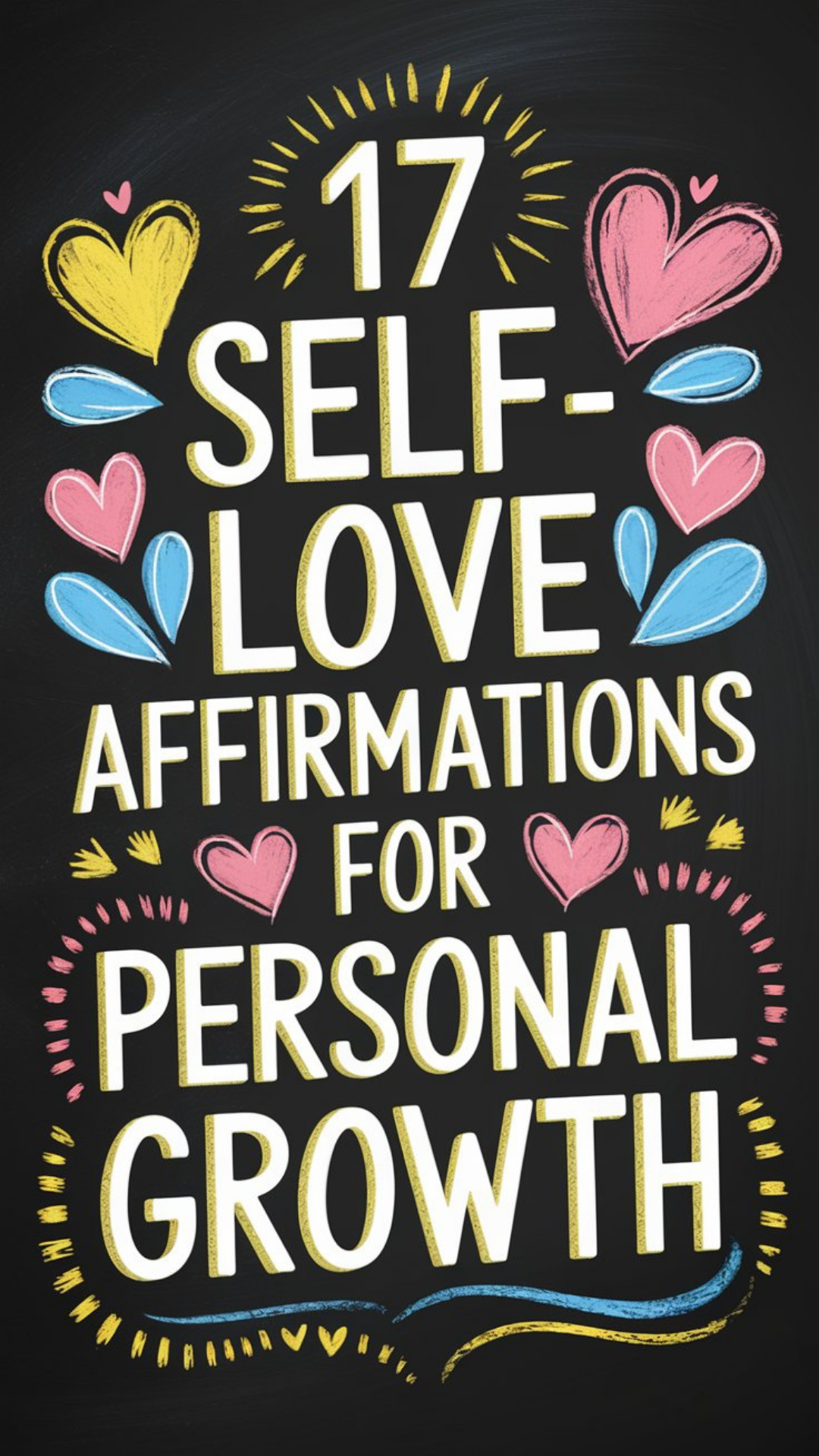 17 Self-love Affirmations For Personal Growth