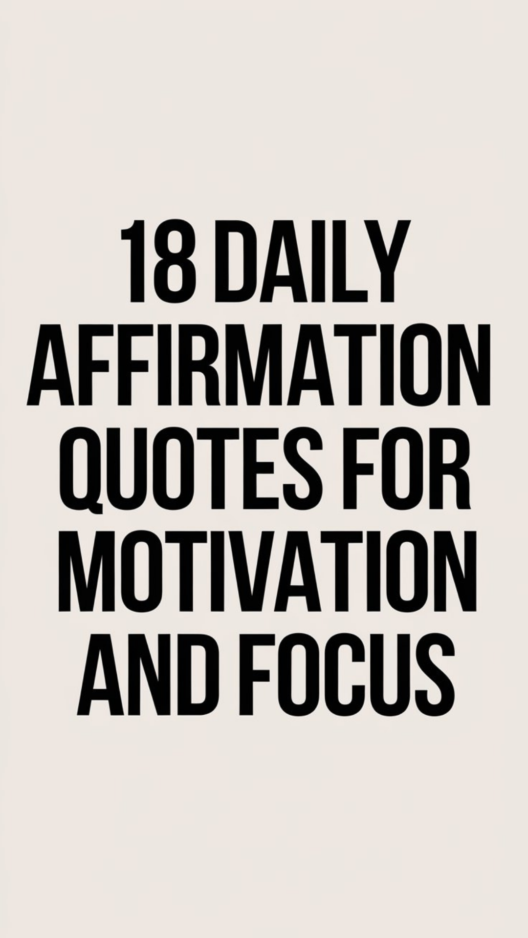 18 Daily Affirmation Quotes For Motivation And Focus 18 Daily Affirmation Quotes For Motivation And Focus