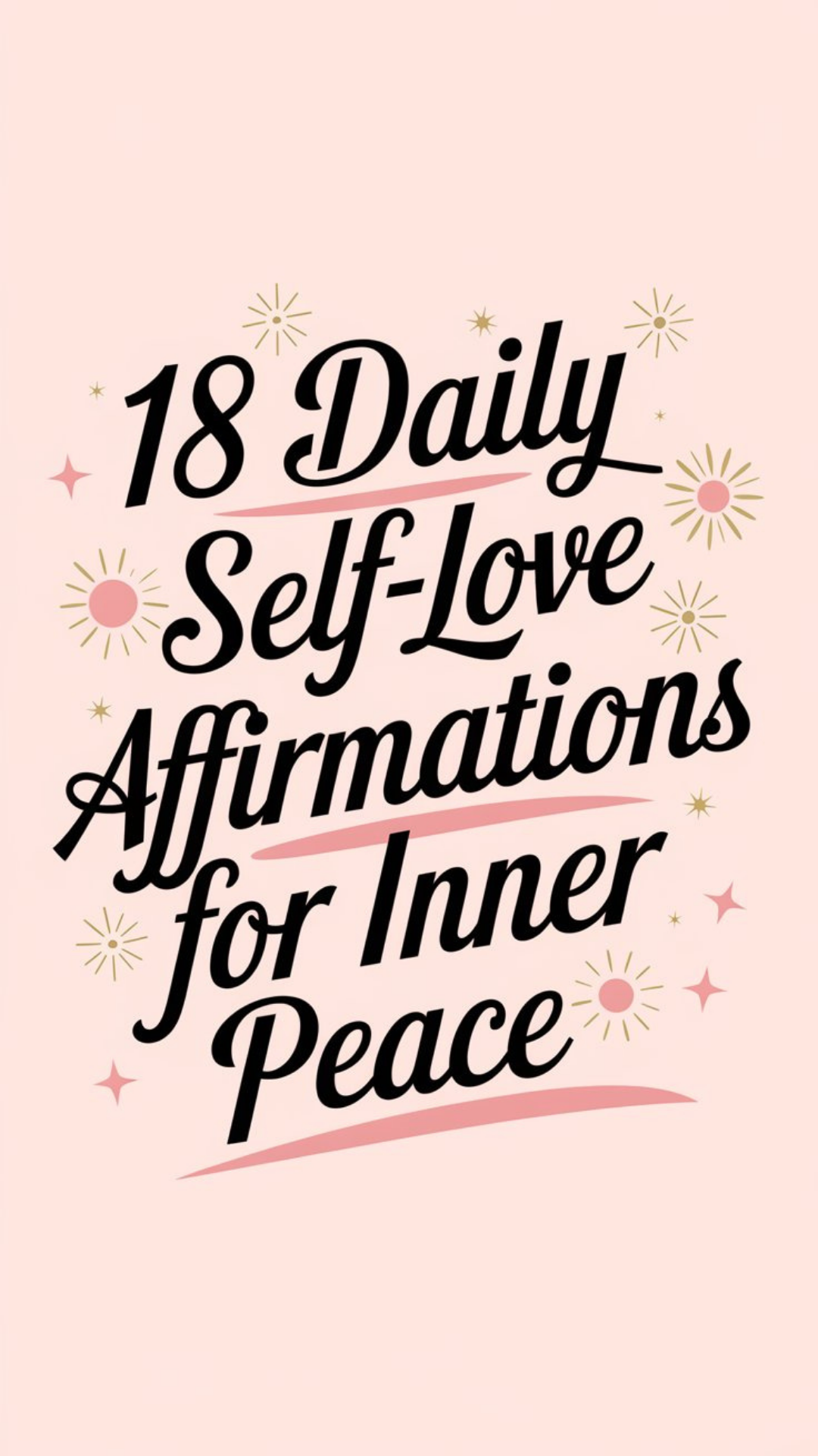 18 Daily Self-love Affirmations For Inner Peace 18 Daily Self-love Affirmations For Inner Peace