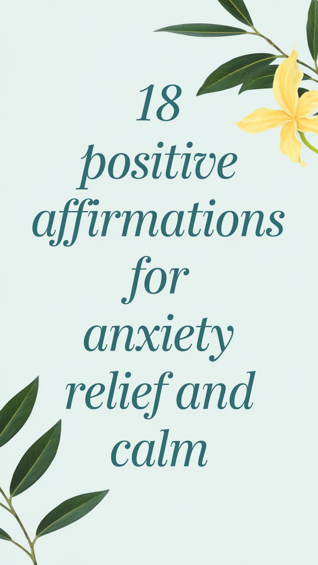 18 Positive Affirmations For Anxiety Relief And Calm