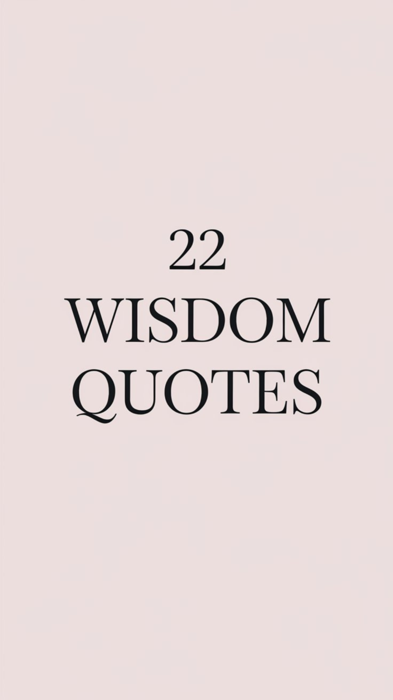 22 wisdom quotes