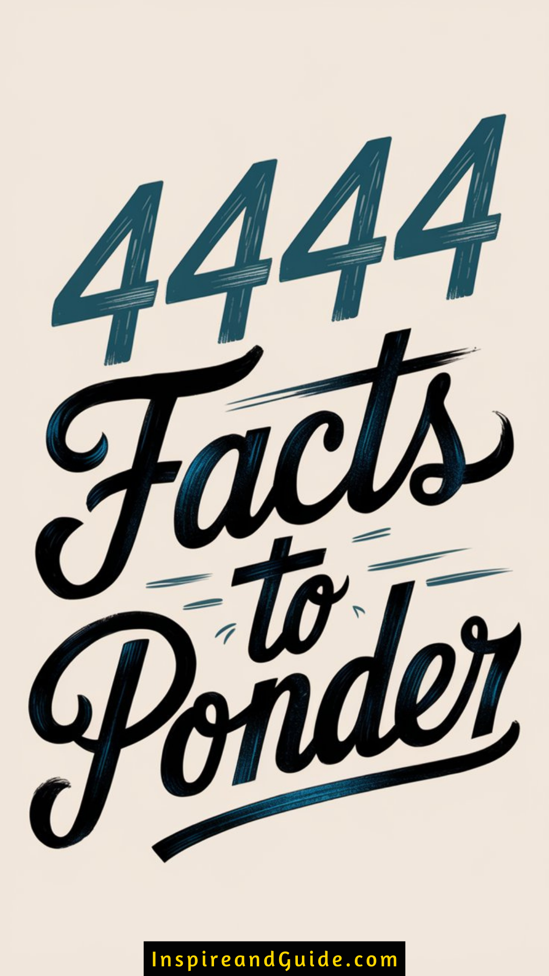 4444 Facts to Ponder 4444 Facts to Ponder