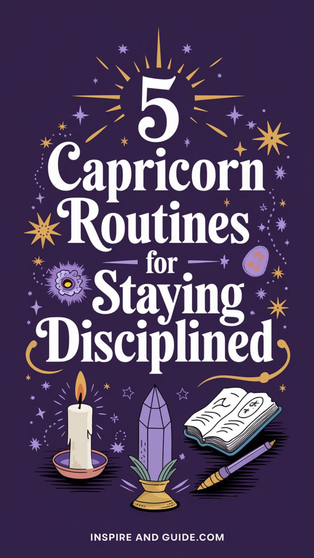 5 Capricorn Routines for Staying Disciplined