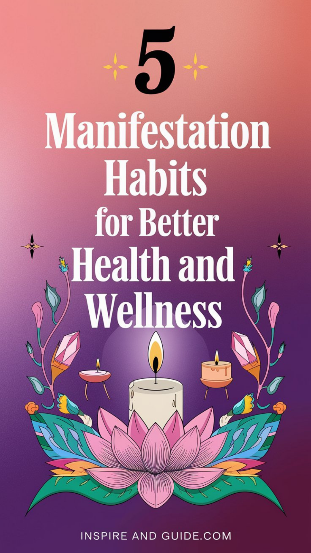5 Manifestation Habits for Better Health and Wellness