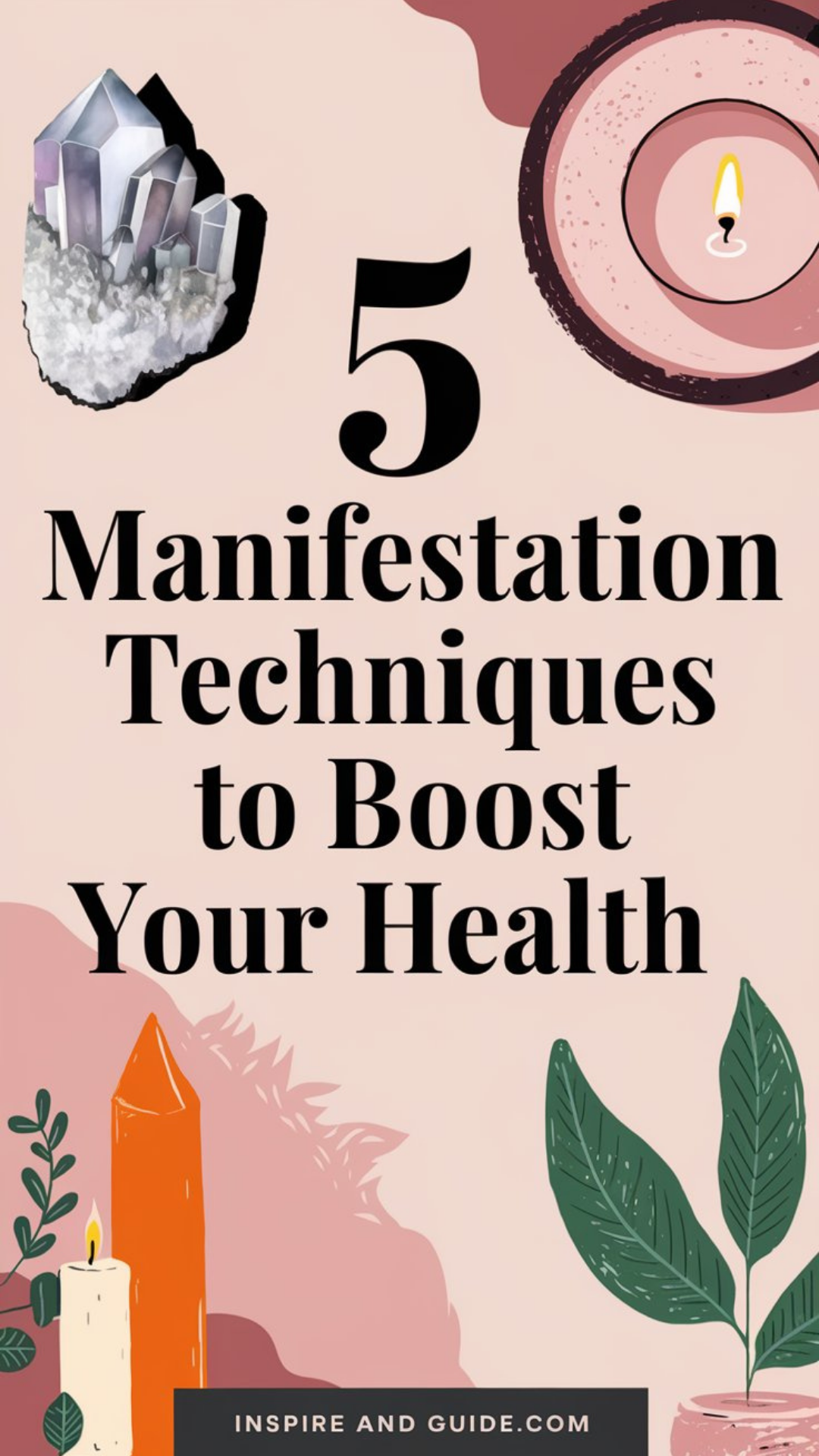 5 Manifestation Techniques to Boost Your Health