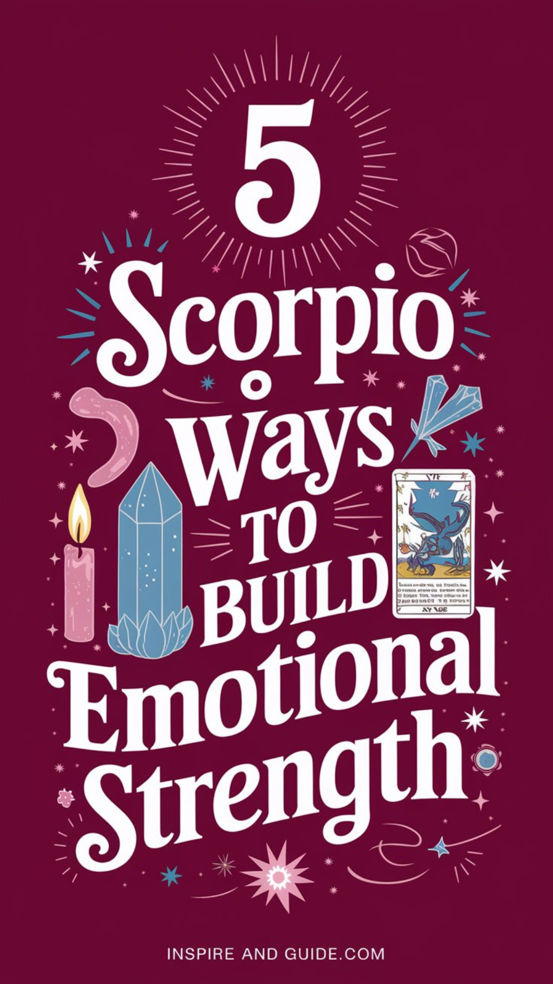 5 Scorpio Ways to Build Emotional Strength 5 Scorpio Ways to Build Emotional Strength