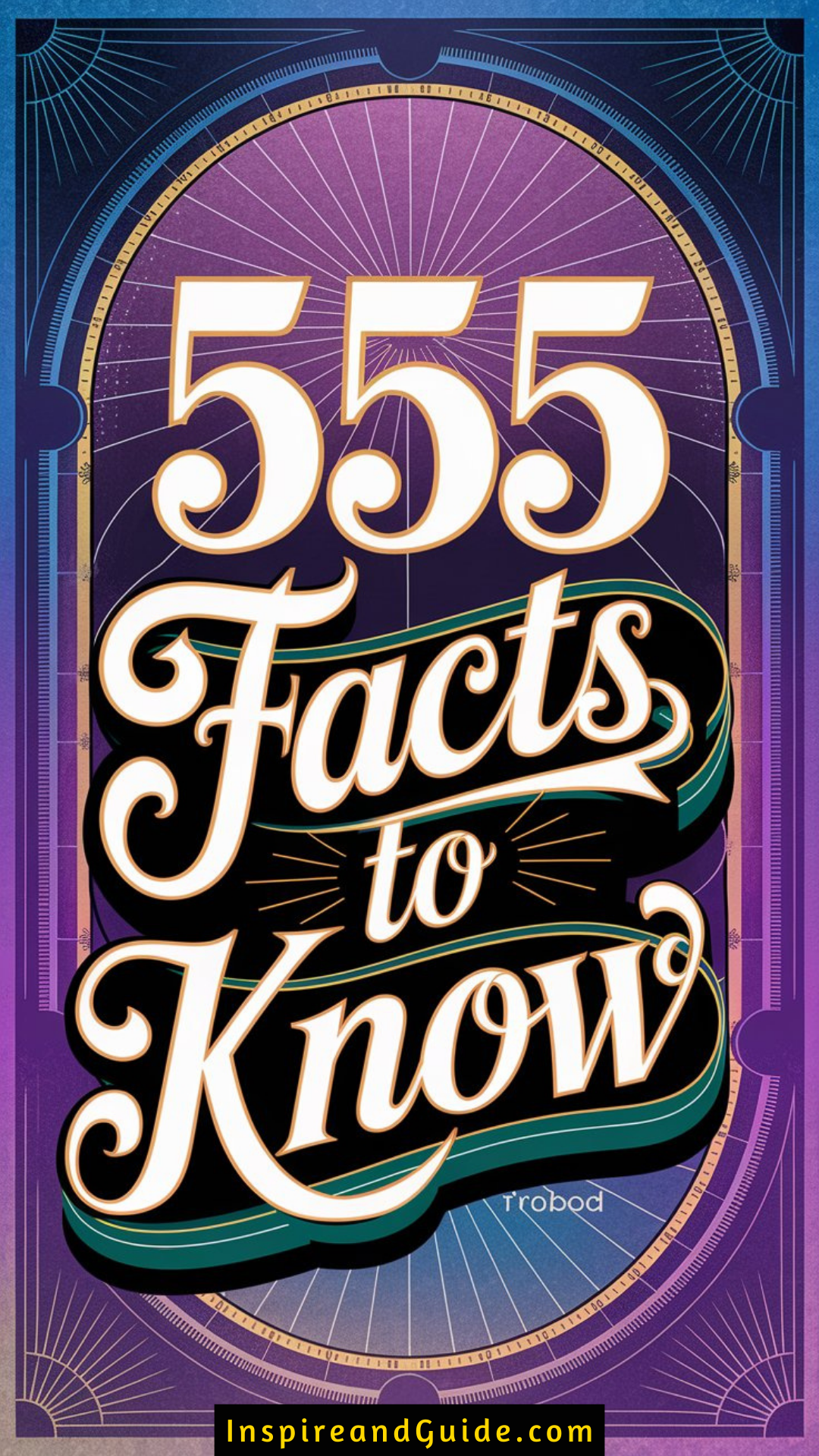 555 Facts to Know 555 Facts to Know