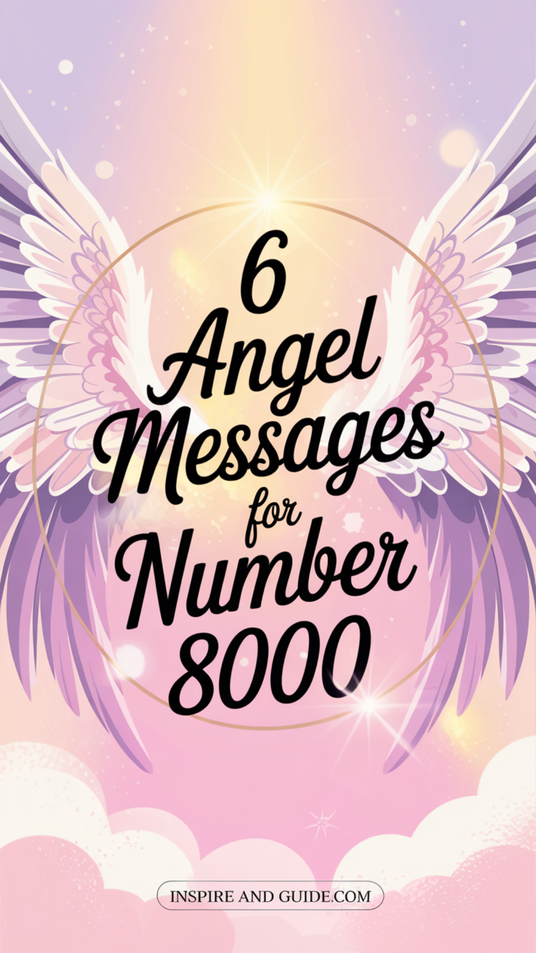 6 Angel Messages for Number 8000 6 Angel Messages for Number 8000