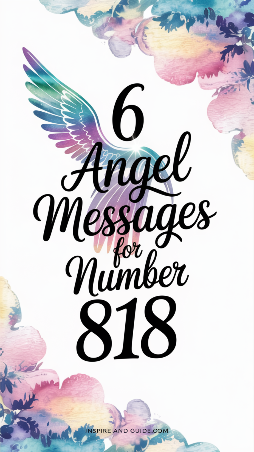 6 Angel Messages for Number 818 6 Angel Messages for Number 818