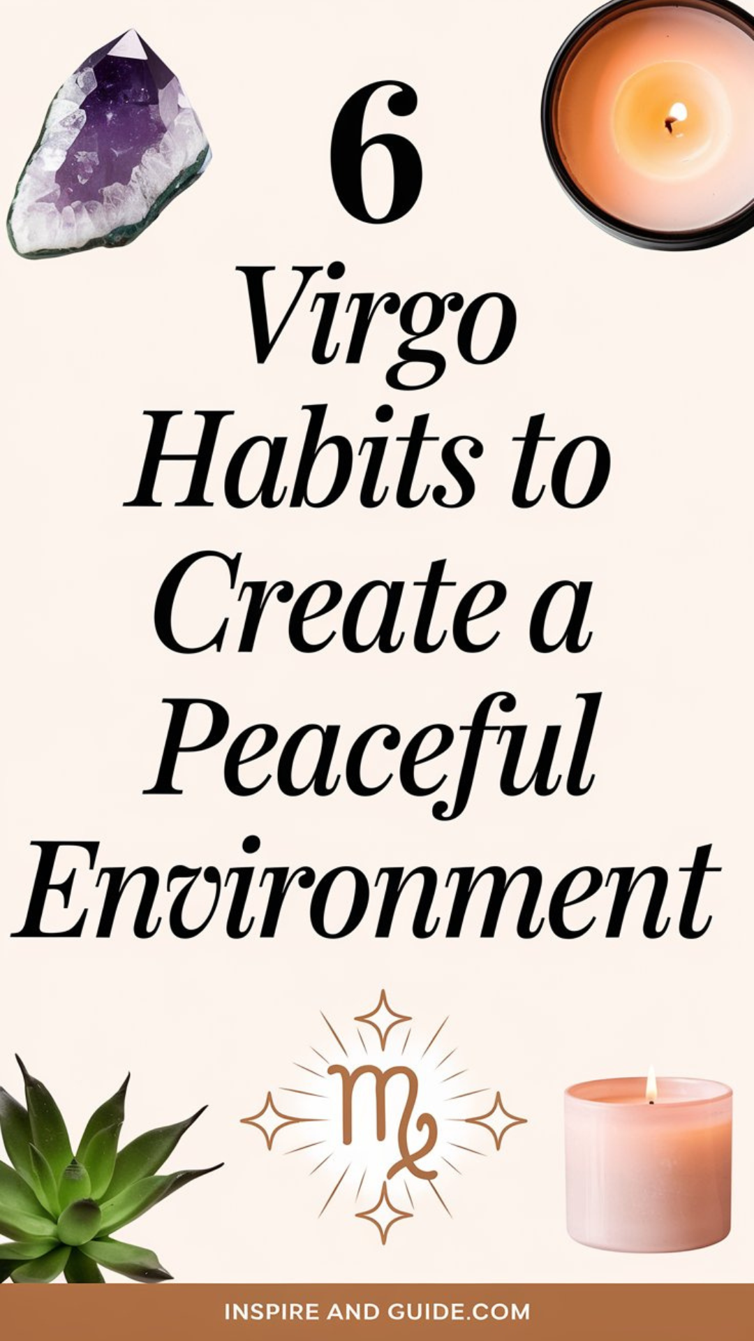 6 Virgo Habits to Create a Peaceful Environment 6 Virgo Habits to Create a Peaceful Environment