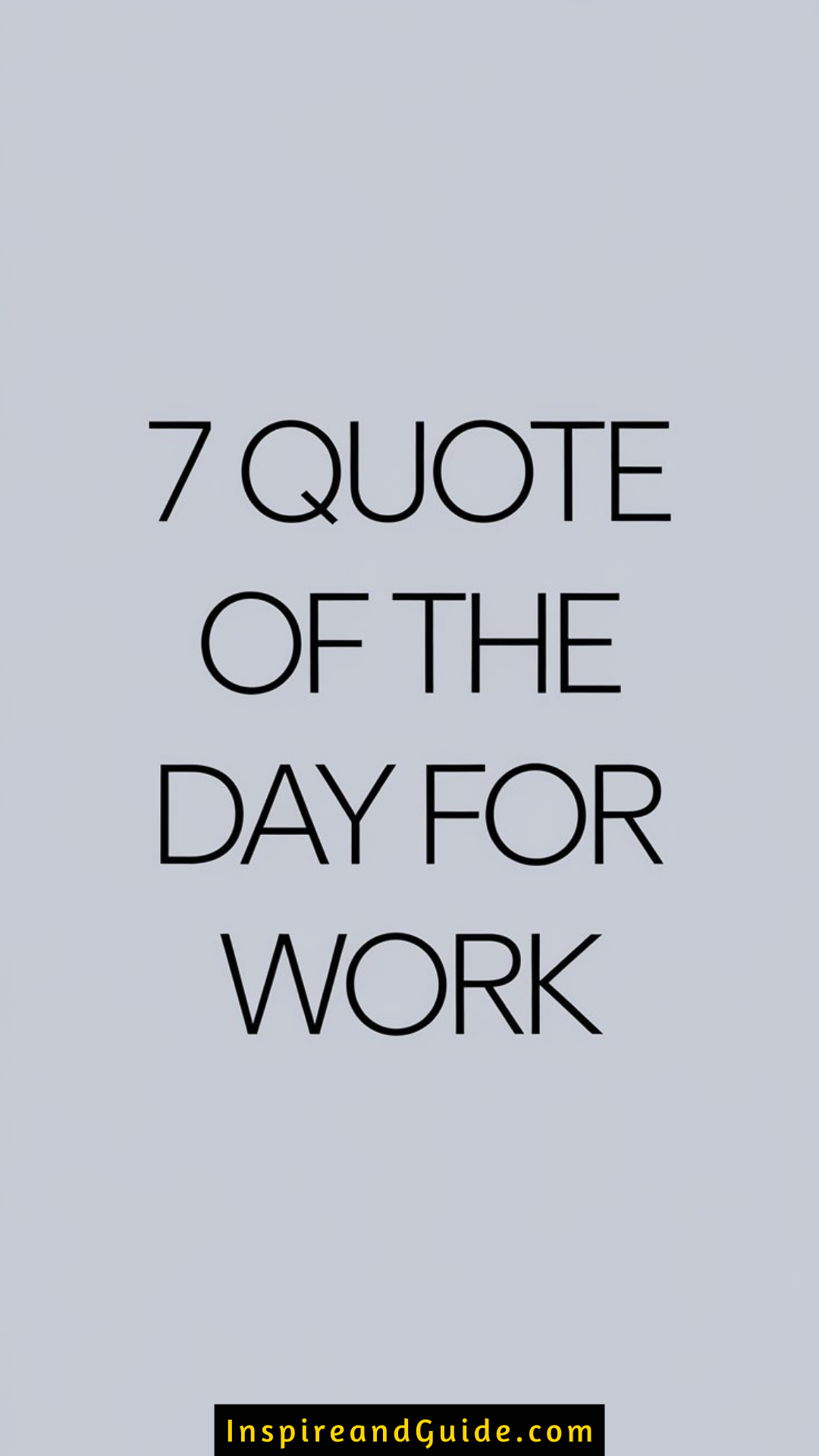 7 Quote Of The Day For Work