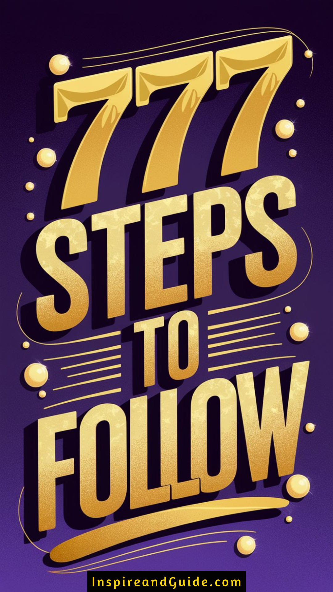 7777 Steps to Follow 7777 Steps to Follow