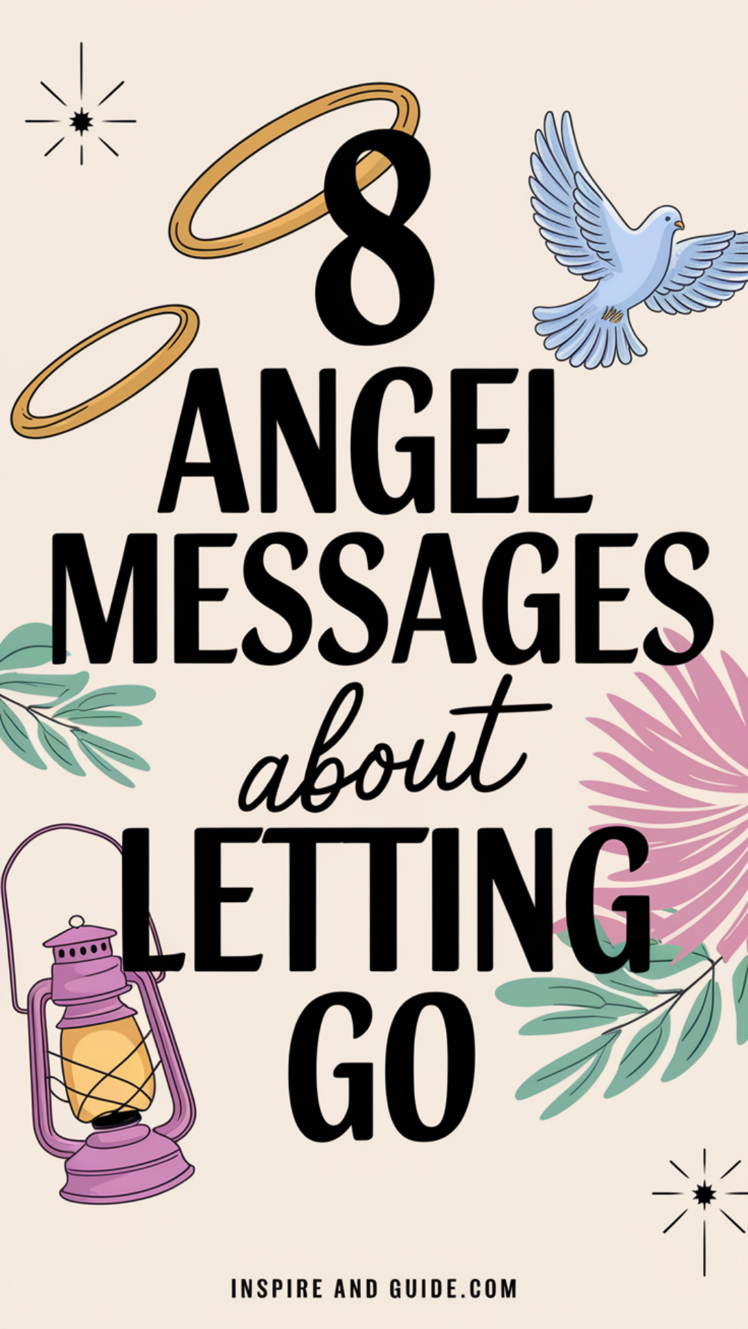8 Angel Messages About Letting Go 8 Angel Messages About Letting Go