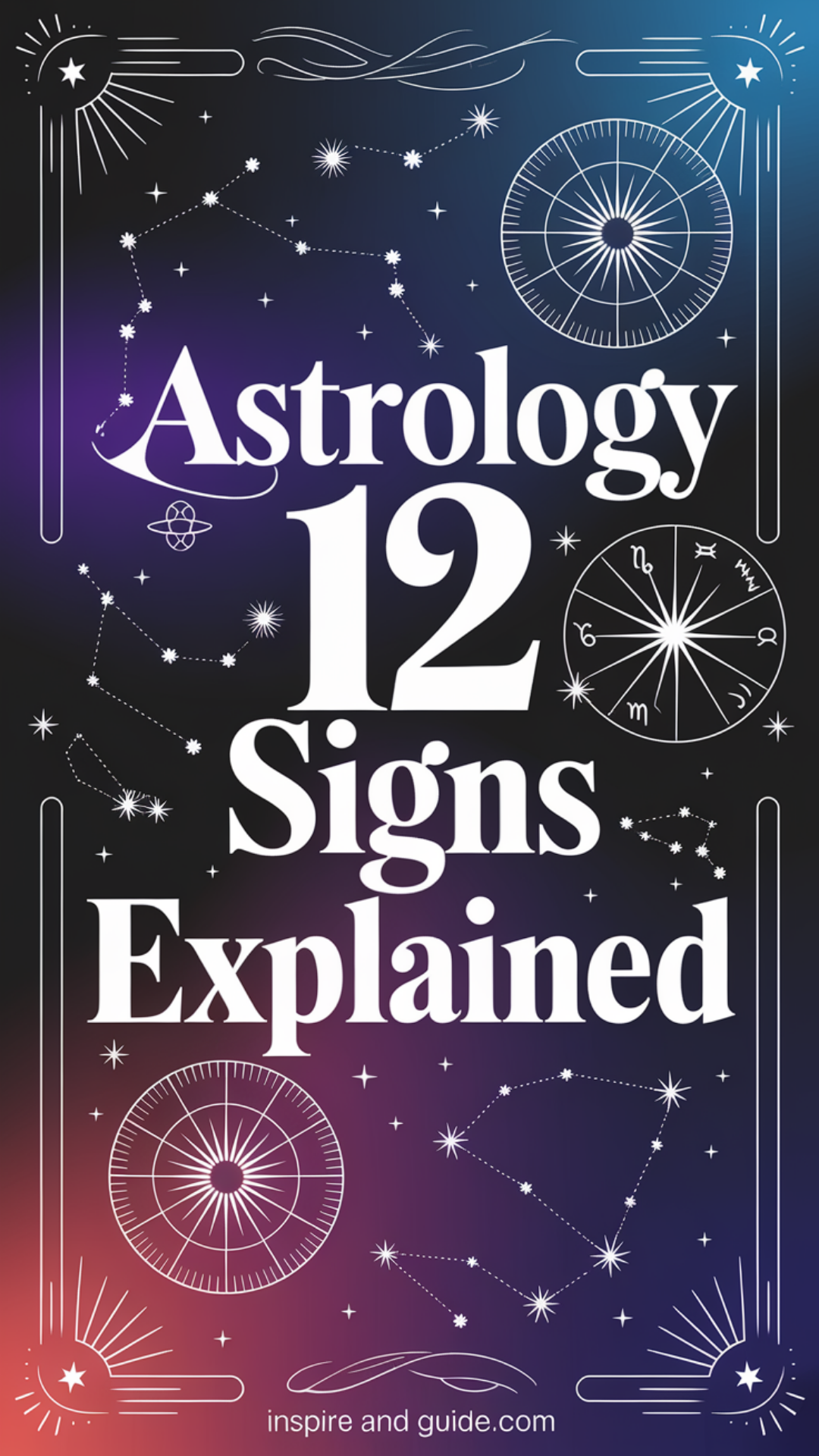 Astrology 12 Signs Explained