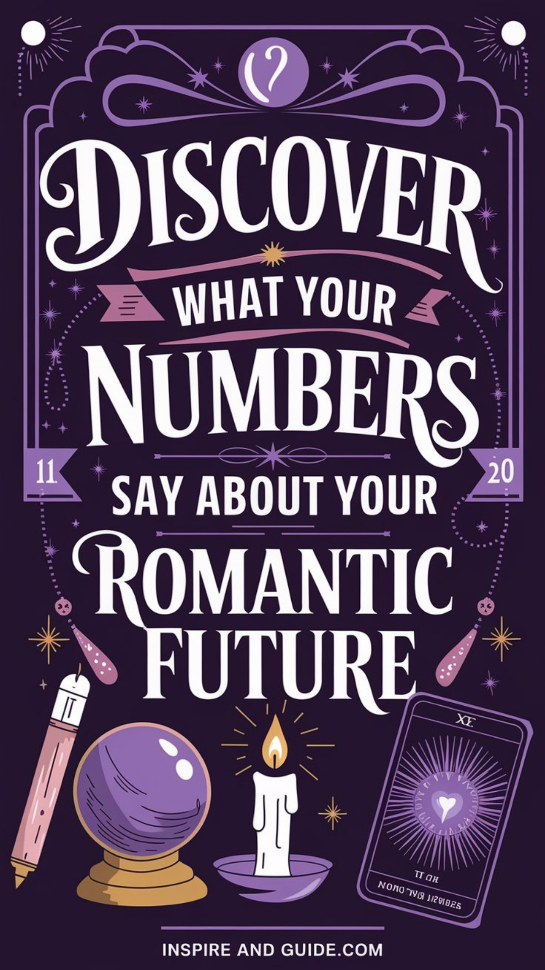 Discover What Your Numbers Say About Your Romantic Future