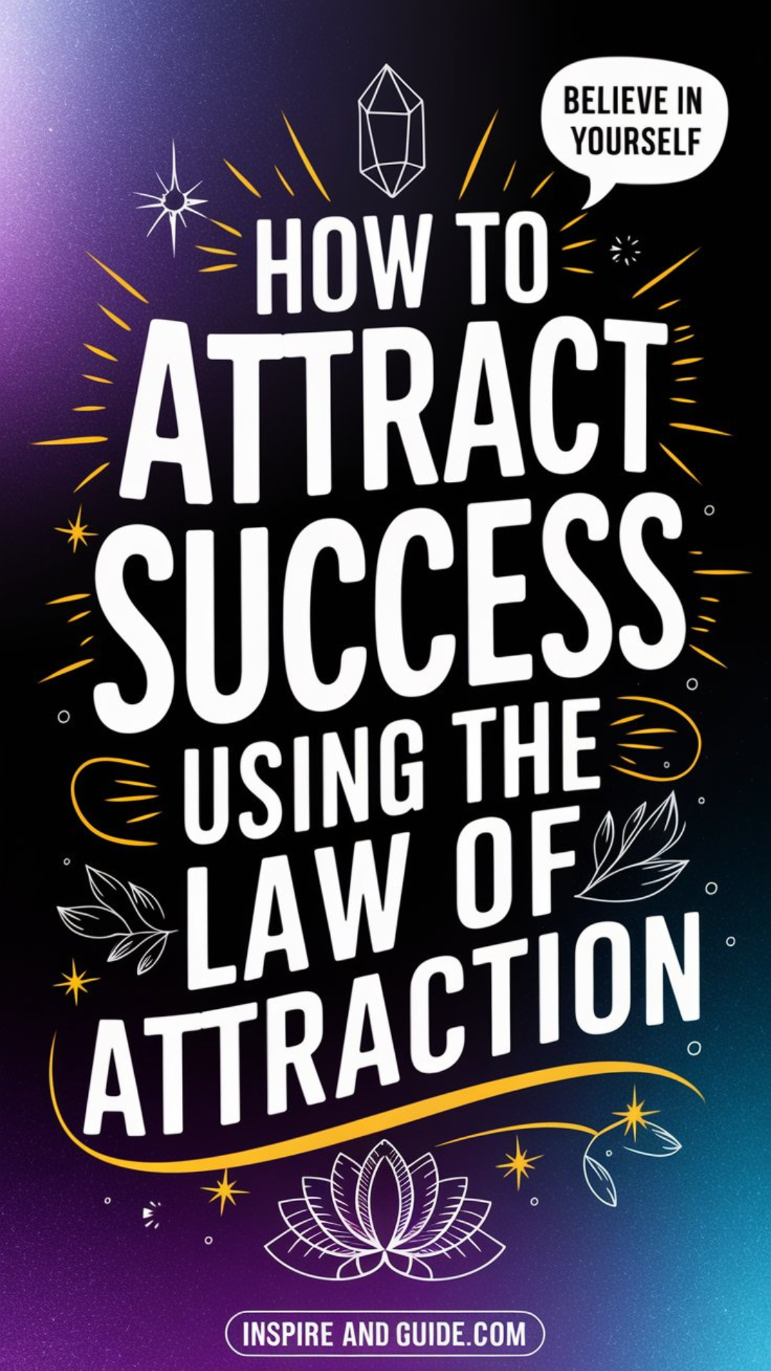 How to Attract Success Using the Law of Attraction
