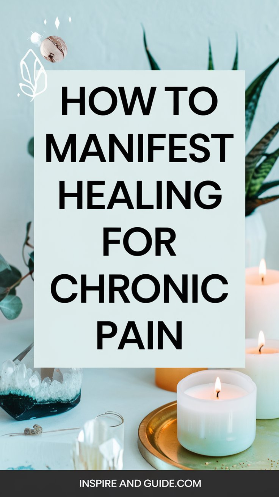 How to Manifest Healing for Chronic Pain