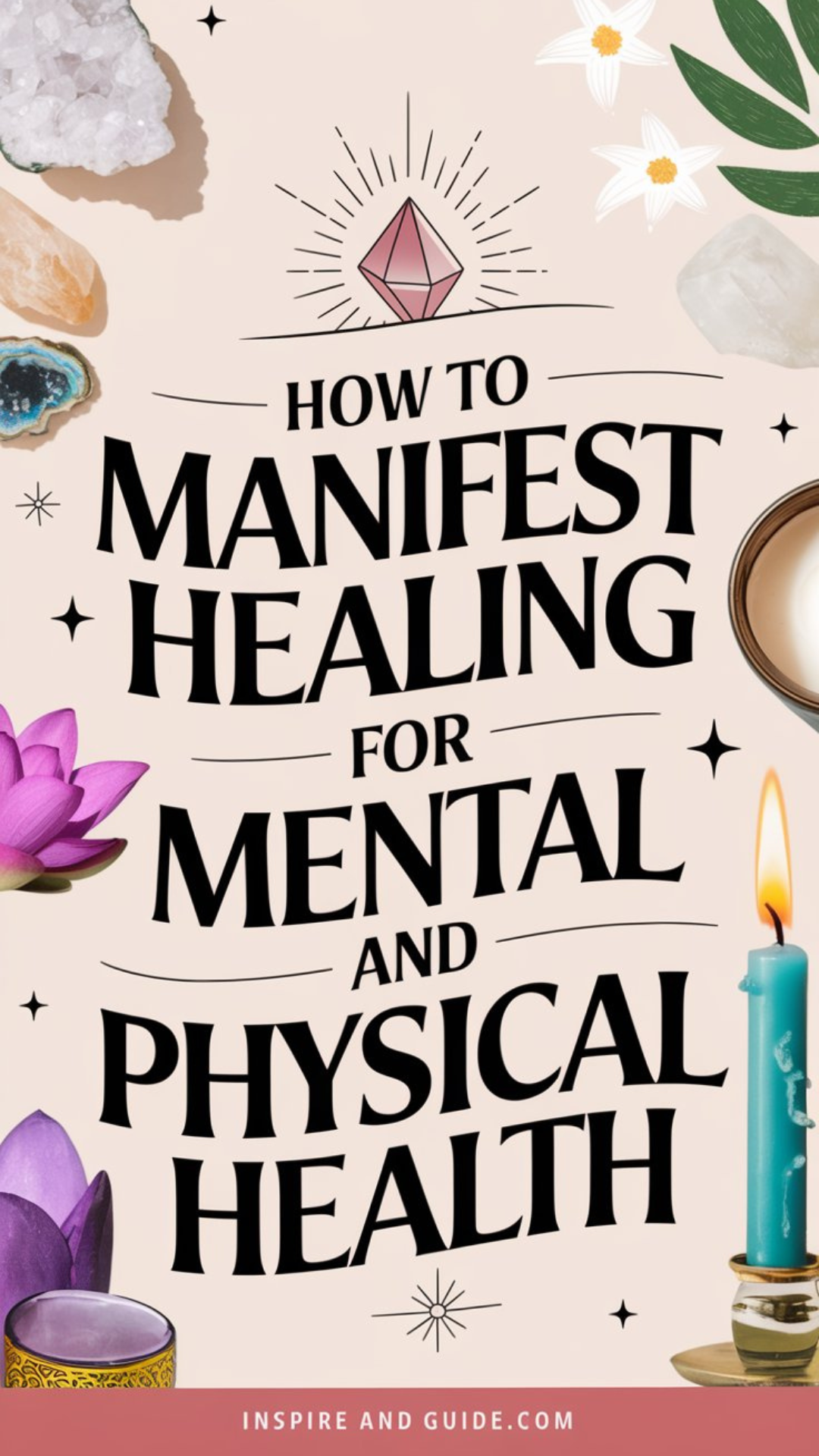 How to Manifest Healing for Mental and Physical Health
