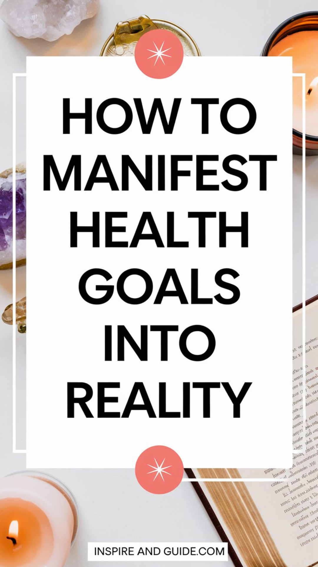 How to Manifest Health Goals into Reality