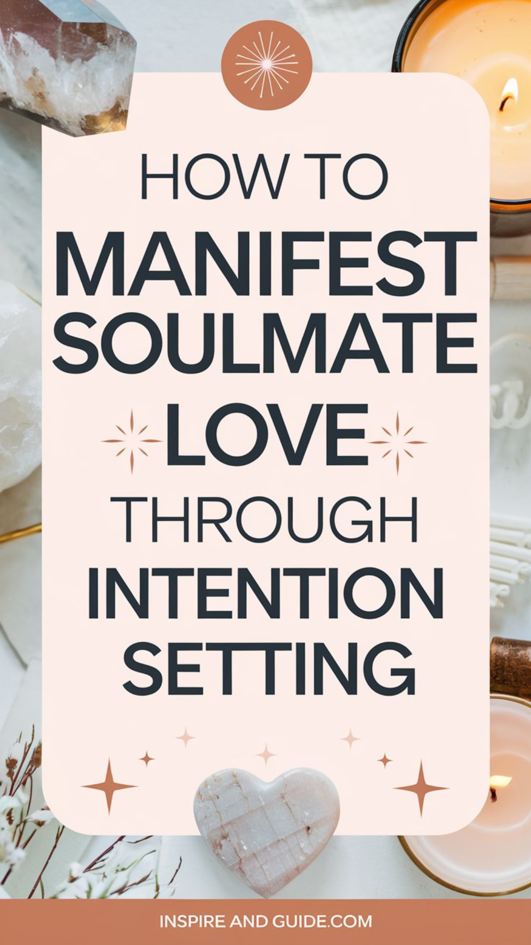 How to Manifest Soulmate Love Through Intention Setting