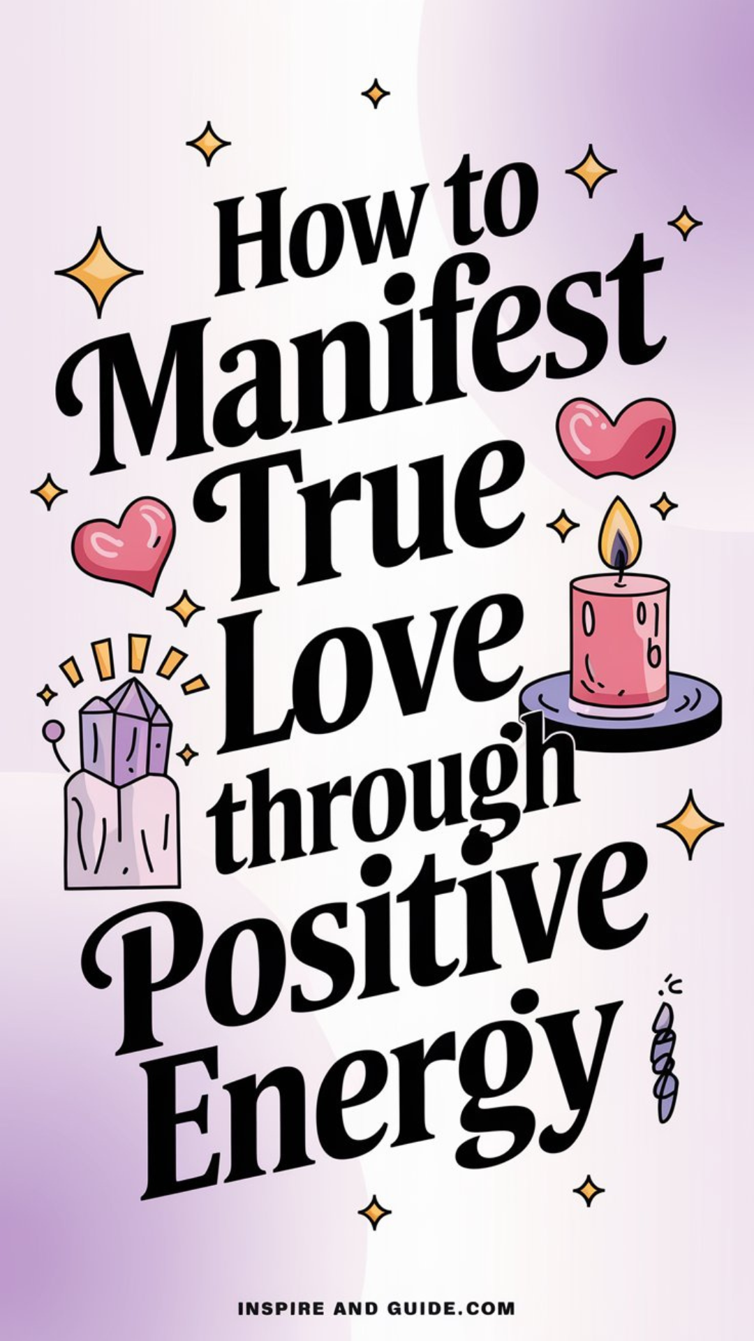 How to Manifest True Love Through Positive Energy