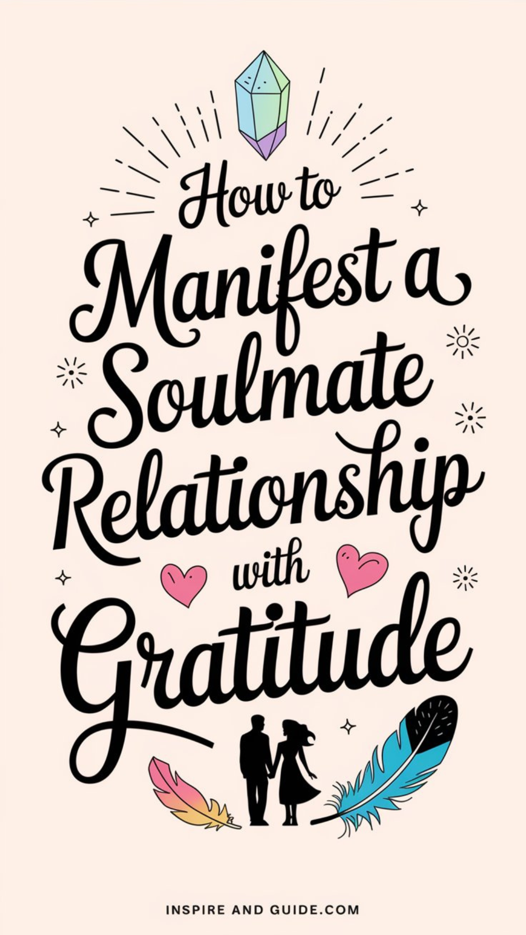 How to Manifest a Soulmate Relationship with Gratitude How to Manifest a Soulmate Relationship with Gratitude