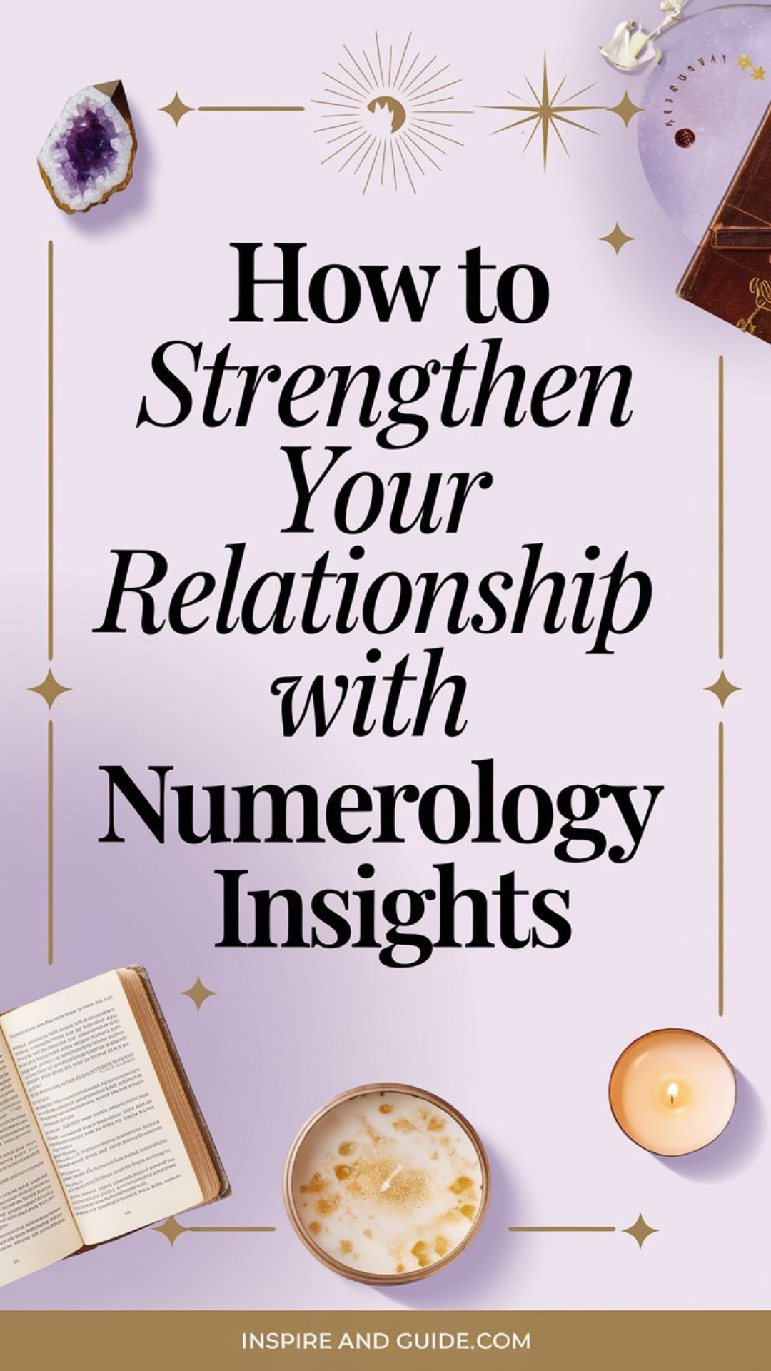 How to Strengthen Your Relationship with Numerology Insights How to Strengthen Your Relationship with Numerology Insights
