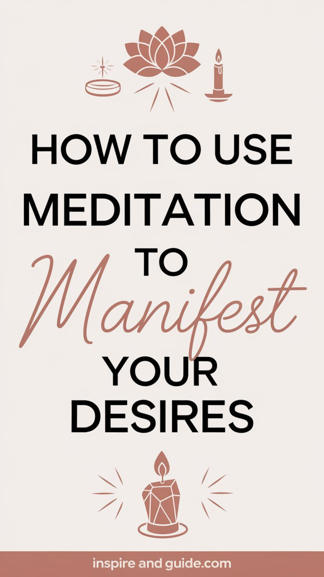 How to Use Meditation to Manifest Your Desires